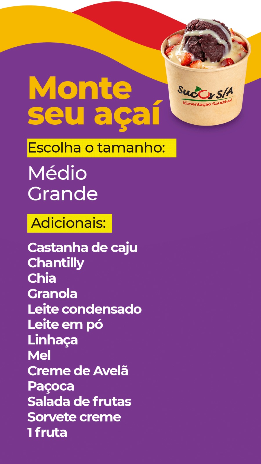 Cardápio Sucos SA Monte seu Açaí